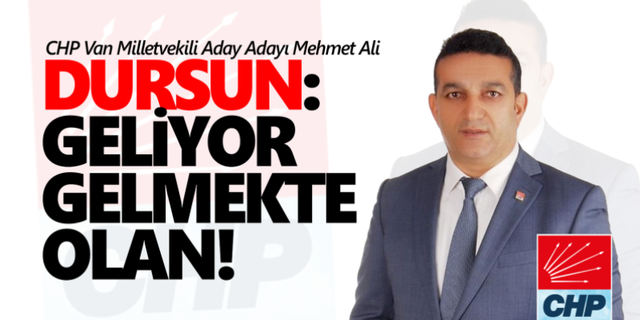 İş insanı Mehmet Ali Dursun, CHP Van Milletvekili aday adayı oldu